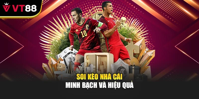 Soi kèo nhà cái minh bạch và hiệu quả