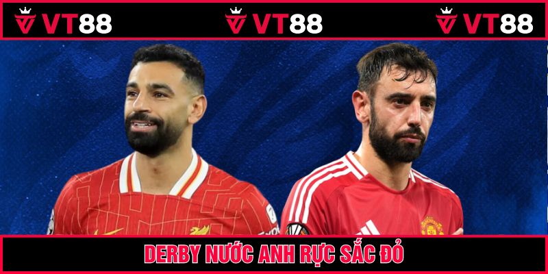 Derby nước anh rực sắc đỏ tại vòng 8 EPL