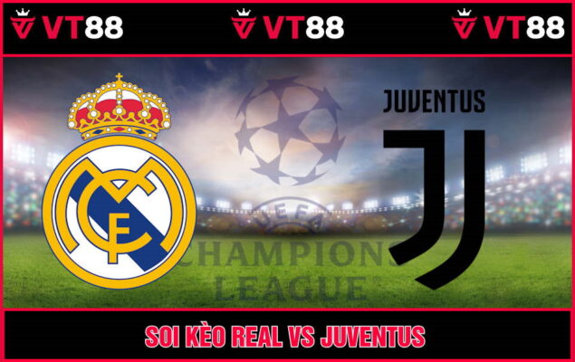 Soi Kèo Real Madrid vs Juventus 02h00 Ngày 23/10 - C1